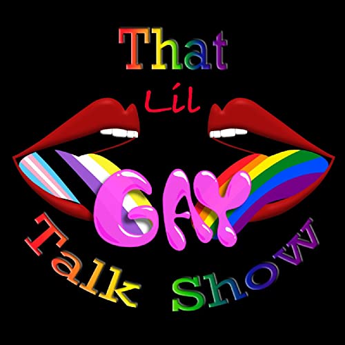 Couverture de That Lil Gay Talk Show!