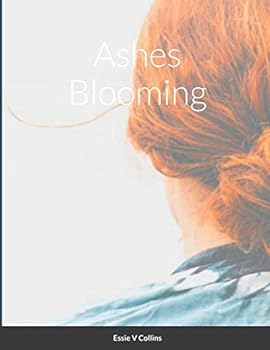 Paperback Ashes Blooming Book