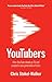 YouTubers: How YouTube Shook Up TV and Created a New Generation of Stars