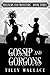 Gossip and Gorgons (Manners and Monsters Book 3)