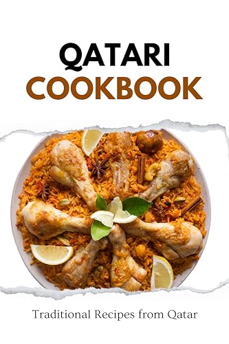 Qatari Cookbook: Traditional Recipes from Qatar (Middle Eastern food)