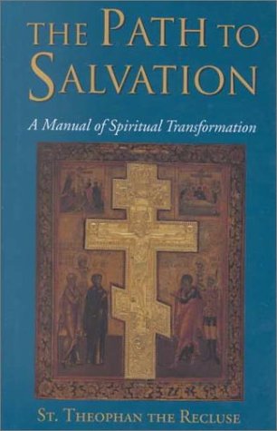 The Path to Salvation: A Manual of Spiritual Transformation