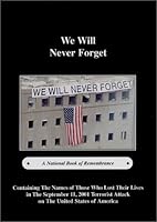 We Will Never Forget: A National Book of Remembrance 0971523800 Book Cover