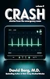 Crash: Stories From the Emergency Room: Volume 9