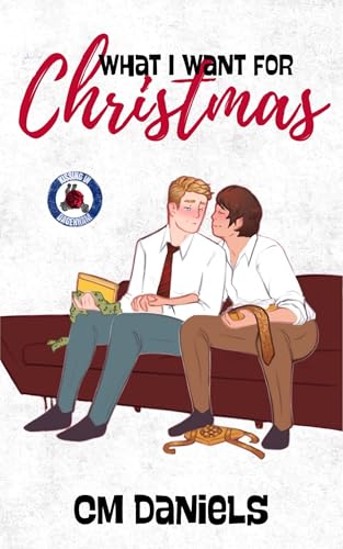 What I Want For Christmas: A 1960s MM Romance Novella (Kissing In Dagenham)