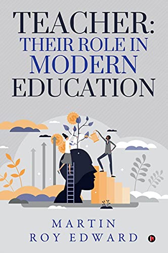 Teacher: Their Role in Modern Education