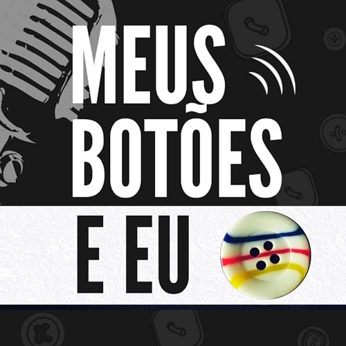 Meus Bot&otilde;es e Eu cover art