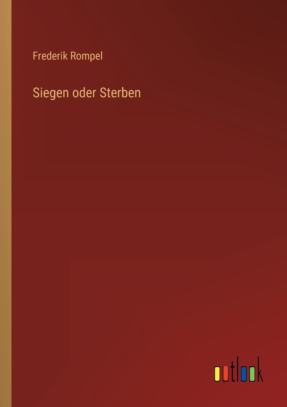 Siegen oder Sterben