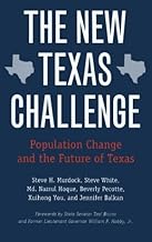 The New Texas Challenge: Population Change and the Future of Texas