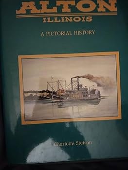 Hardcover Alton, Illinois: A pictorial history Book