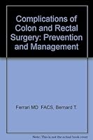 Complications of Colon and Rectal Surgery: Prevention and Management 0721636225 Book Cover