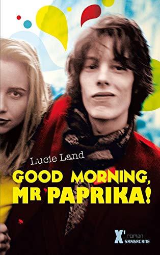 Good Morning, Mister Paprika ! Good Morning, Mister Paprika !