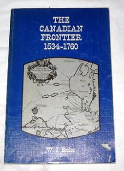 Paperback The Canadian Frontier 1534-1760 Book