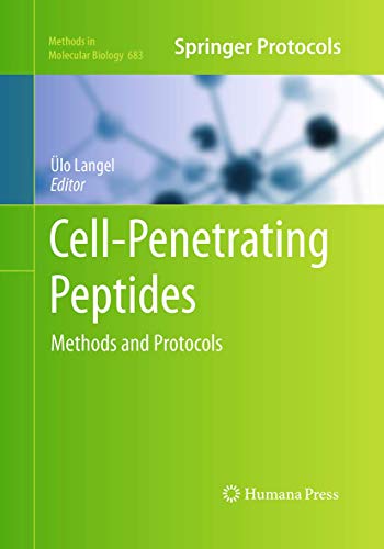 Cell-Penetrating Peptides: Methods and Protocols (Methods in Molecular Biology, 683)