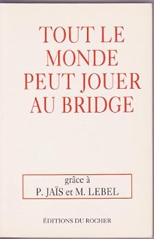Paperback Tout le monde peut jouer au bridge (ROC.DOC.SOCIETE) [French] Book