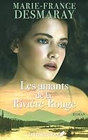 LES AMANTS DE LA RIVIERE-ROUGE 2898040126 Book Cover