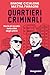Quartieri Criminali. Storie Di Riscatto Dalle Città Degli Ultimi - 3