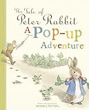 The Tale of Peter Rabbit: A Pop-up Adventure