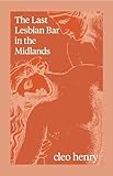Fourteen Publishing The Last Lesbian Bar in the Midlands.