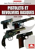  Pistolets et revolvers basques 1900-2000