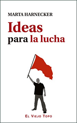 Ideas para la lucha (Textos intrusos)
