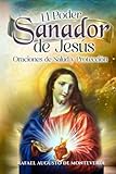 El Poder Sanador de Jesús: Oraciones de Salud y Protección