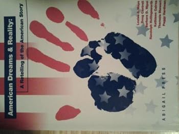 Paperback American Dreams and Reality: A Retelling of the American Story [Second Edition] Book