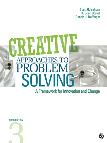 Creative Approaches to Problem Solving: A Framework for Innovation and