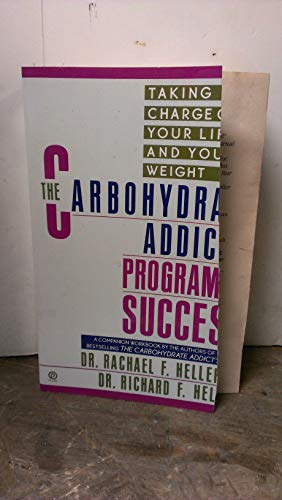 The Carbohydrate Addict's Program for Success