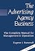 The Advertising Agency Business: The Complete Manual for Management & Operation