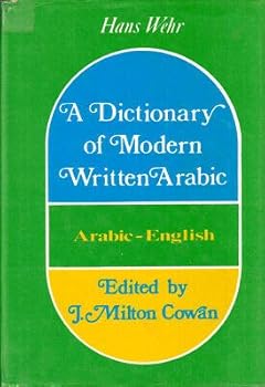 Hardcover Hans Wehr 1st edit/1 print A Dictionary of Modern Written Arabic 1980 [Hardcover] Wehr, Hans [Hardcover] Wehr, Hans Book