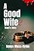 A Good Wife: Traci's Story