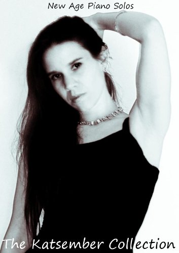 The Katsember Collection - Kathleen Spencer Sheet Music, David Lanz, New Age Solo Pianos, Solo Piano      Sheet music – January 1, 2013