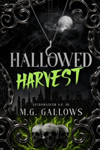 Hallowed Harvest: Dark Urban Fantasy (Necromancer A.F.)