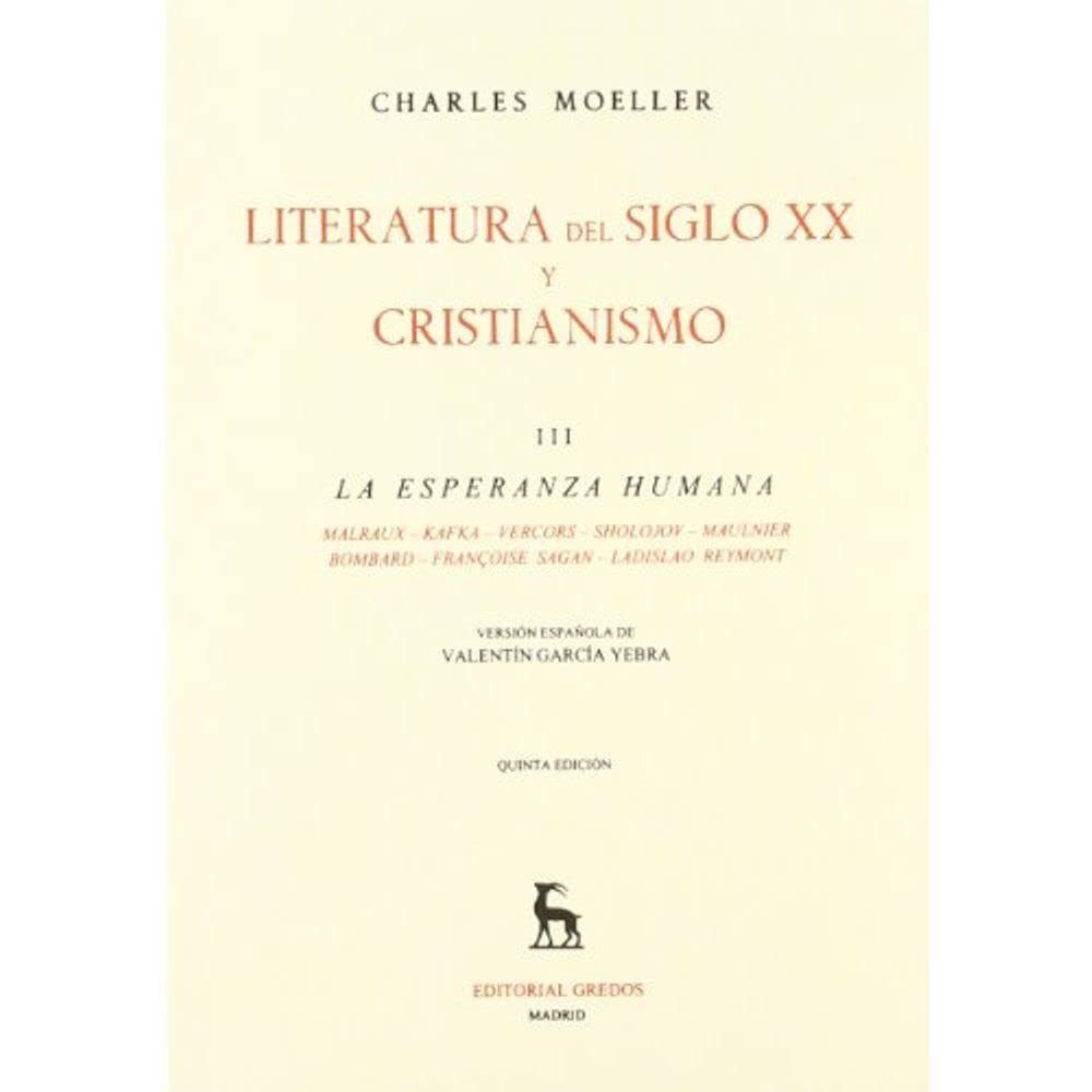 Literatura siglo xx y cristianismo vol 3: La esperanza humana.: 013 (VARIOS GREDOS)