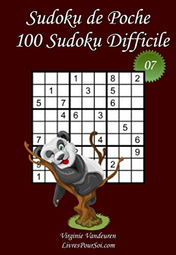 Sudoku de Poche - Niveau Difficile - N°7: 100 Sudokus Difficiles - à emporter partout - Format poche (A6 - 10.5 x 15 cm): Volume 7 (Sudoku de Poche - Difficile)