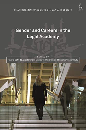Gender and Careers in the Legal Academy (Oñati International Series in Law and Society) (English Edition)