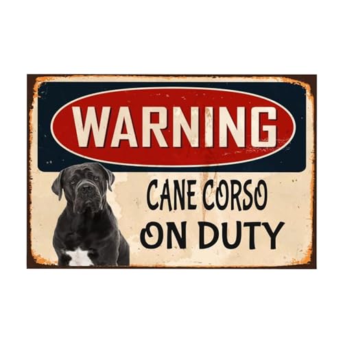 snowsun Warning Metal Sign Warning Cane Corso On Duty Retro Tin Signs for Home Garden Street Outdoor 8x12 Inches