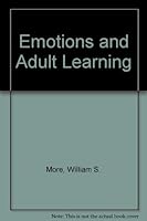 Emotions and adult learning 0347010504 Book Cover