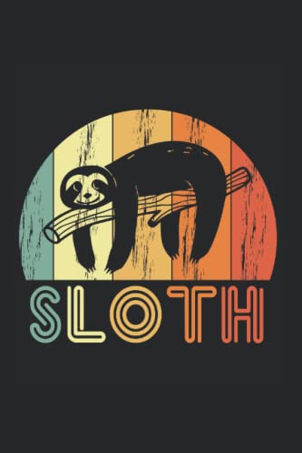 Funny Lazy Animal Sloth Mode Retro Sunset Chill Sloth: 6X9 Notebook 120 Pages For Lazy Sloth Lovers And Chill Mode