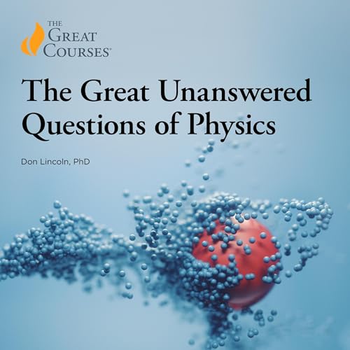 The Great Unanswered Questions of Physics cover art