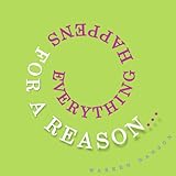 Everything Happens for a Reason