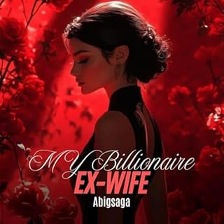 My Billionaire Ex-wife Audiolibro Por Abigsaga arte de portada