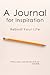 A Journal for Inspiration: Reboot Your Life