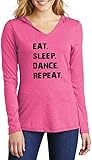 Ladies Hoodie Shirt Eat Sleep Dance Repeat Fuchsia Frost XS