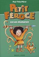 Petit Feroce: Petit Feroce Est UN Champion 2700231627 Book Cover