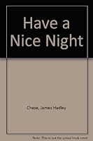 Have a Nice Night 2070434052 Book Cover
