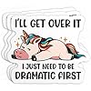 Amazon.com: (3Pcs) I'll Get Over It I Just Need to Be Dramatic First ...