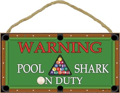 SJT ENTERPRISES, INC. Warning - Pool Shark on Duty - Pool Table bkgd 5" x 10" MDF Wood Plaque, Sign Great for The rec or Play Room (SJT 13830)