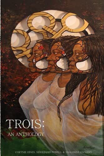 Trois: An Anthology 1949433188 Book Cover